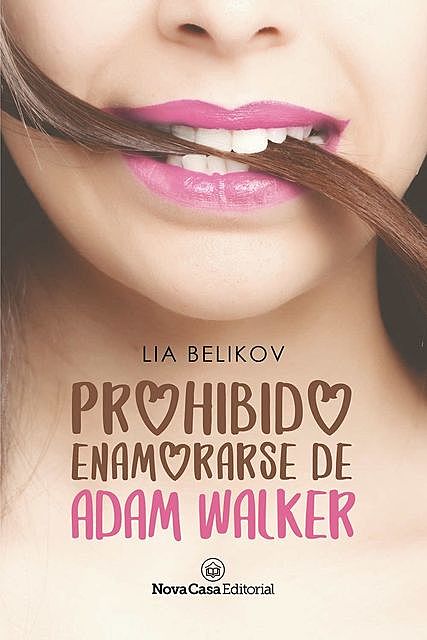 Prohibido enamorarse de Adam Walker, Lia Belikov