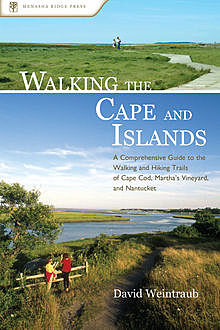 Walking the Cape and Islands, David Weintraub