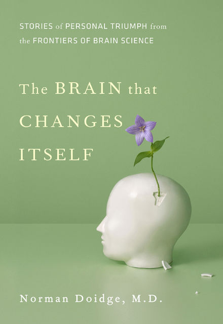 The Brain That Changes Itself, Norman Doidge