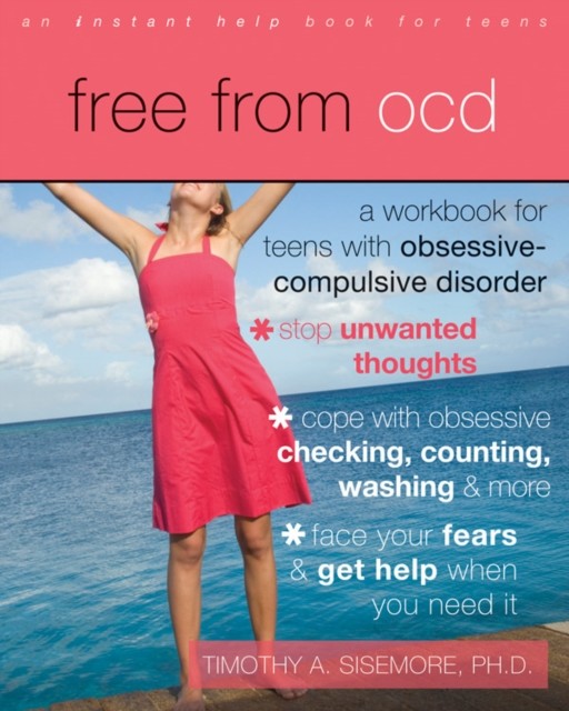 Free from OCD, Timothy A. Sisemore