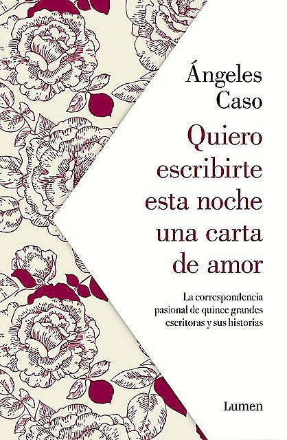 Quiero escribirte esta noche una carta de amor, Ángeles Caso