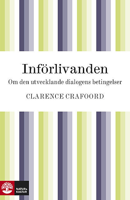 Införlivanden, Clarence Crafoord