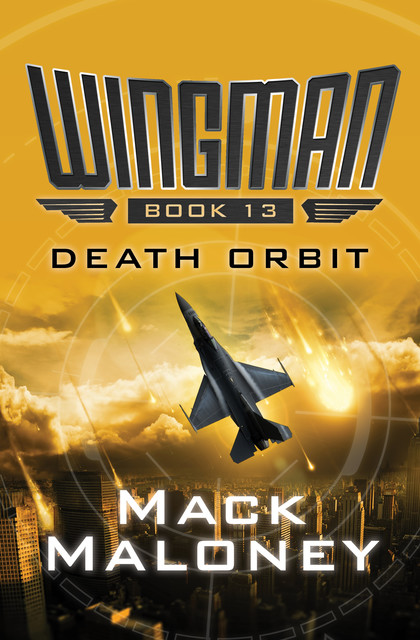 Death Orbit, Mack Maloney