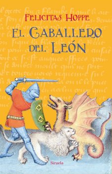 El Caballero del León, Felicitas Hoppe