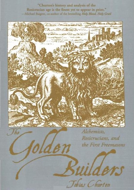 The Golden Builders, Tobias Churton