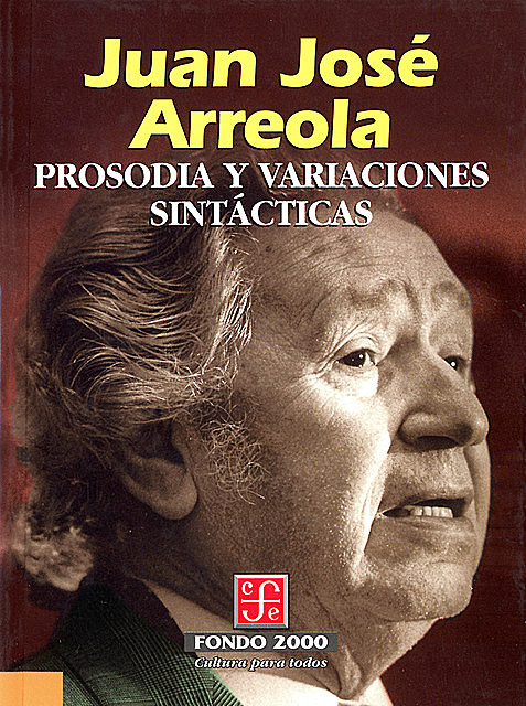 Prosodia y variaciones sintácticas, Juan José Arreola