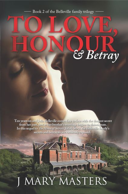 To Love, Honour & Betray, J Mary Masters