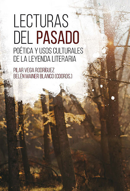 Lecturas del pasado, Belén Mainer Blanco, Pilar Vega Rodríguez