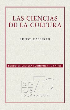 Las ciencias de la cultura, Ernst Cassirer