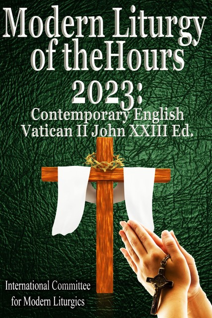 Modern Liturgy of the Hours 2023, International Committee for Modern Liturgics