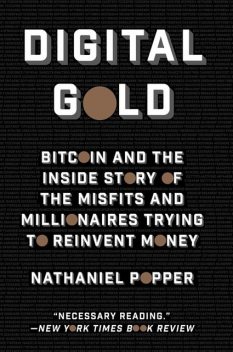 Digital Gold, Nathaniel Popper