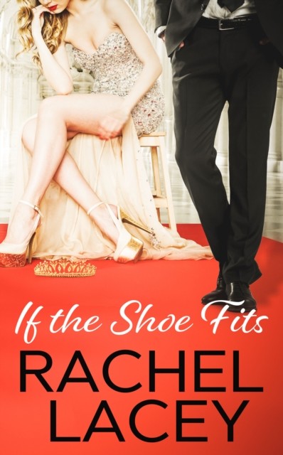 If the Shoe Fits, Rachel Lacey