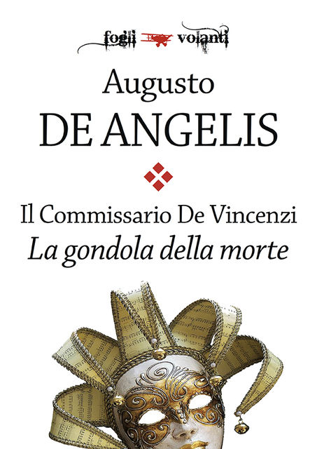 Il commissario De Vincenzi. La gondola della morte, Augusto De Angelis