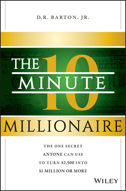 The 10-Minute Millionaire, J.R., D.R. Barton
