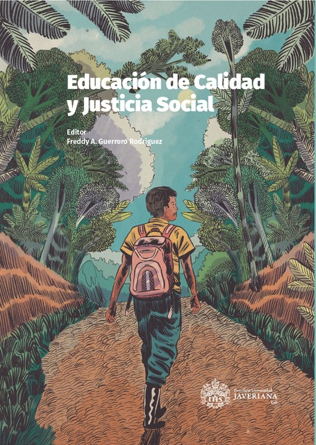 Educación de calidad y justicia social, Freddy A. Guerrero
