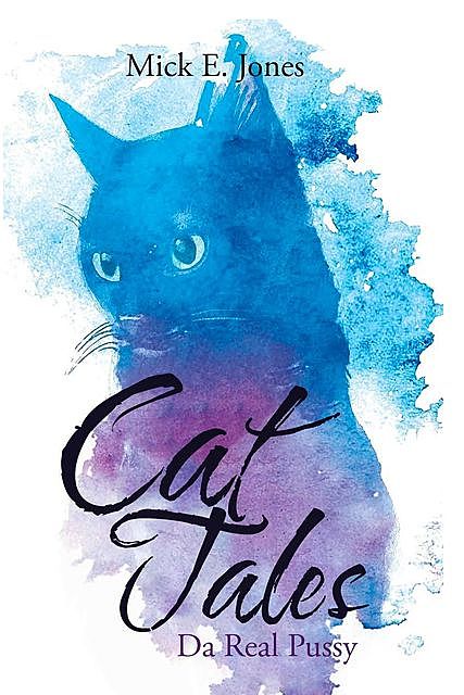 Cat Tales, Mick E. Jones