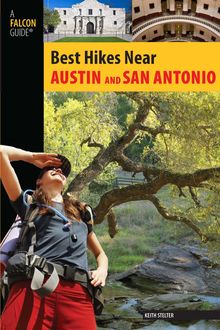 Best Hikes Near Austin and San Antonio, Keith Stelter