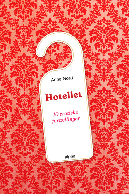 Hotellet, Anna Nord