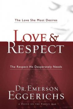 The Love and Respect Experience, Emerson Eggerichs
