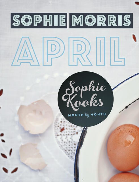 Sophie Kooks Month by Month: April, Sophie Morris