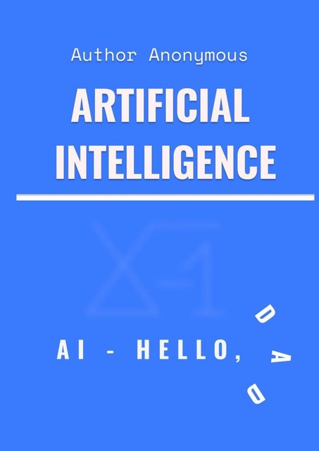 Artificial Intelligence. Hello, Dad, 