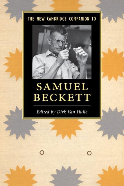 New Cambridge Companion to Samuel Beckett, Dirk Van, Hulle