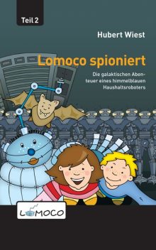 Lomoco spioniert, Hubert Wiest