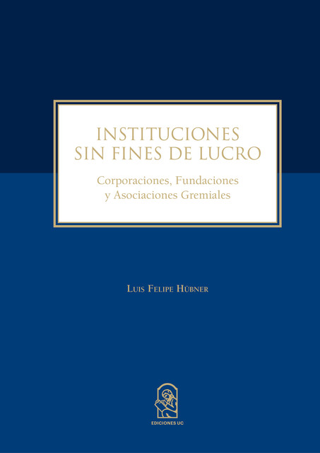 Instituciones sin fines de lucro, Luis Felipe Hûbner