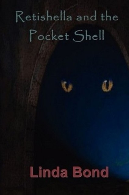 Retishella and the Pocket Shell, Linda Bond