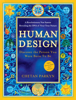 Human Design, Chetan Parkyn