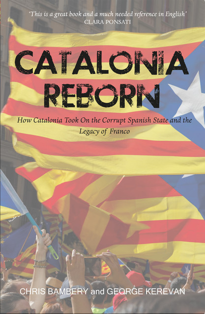 Catalonia Reborn, George Kerevan, Chris Bambery