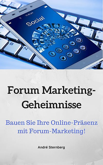 Forum Marketing-Geheimnisse, André Sternberg