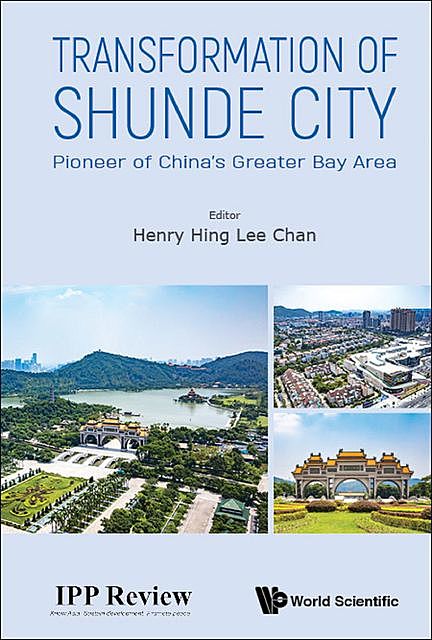 Transformation of Shunde City, Henry Hing Lee Chan