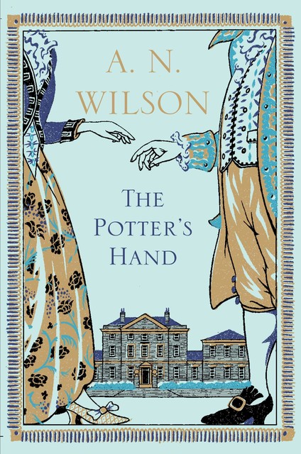 The Potter's Hand, A.N.Wilson, A.N. Wilson
