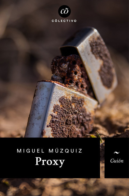 Proxy, Miguel Múzquiz