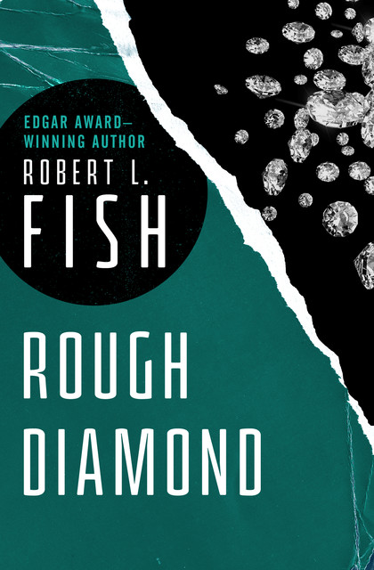 Rough Diamond, Robert L.Fish