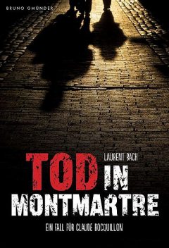Tod in Montmartre, Laurent Bach