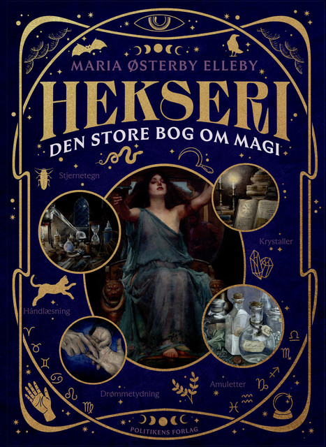 Hekseri – Den store bog om magi, Maria Østerby Elleby