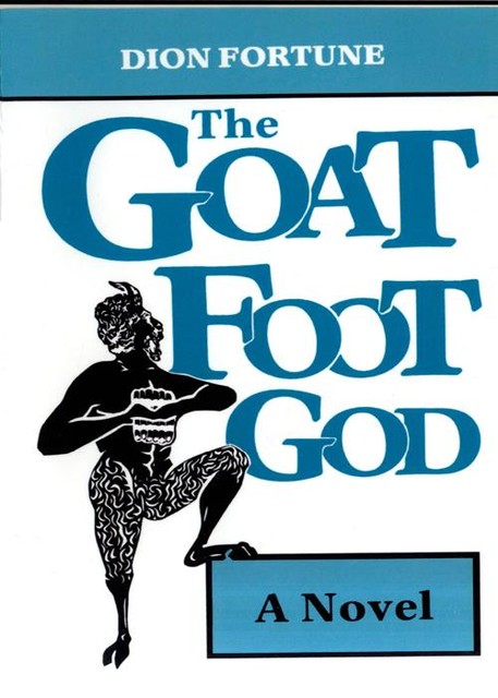 Goat Foot God, Dion Fortune