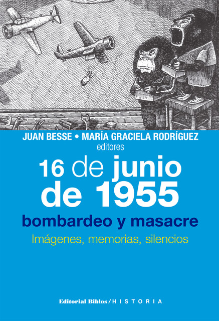 16 de junio de 1955: bombardeo y masacre, Juan Besse, María Graciela Rodríguez