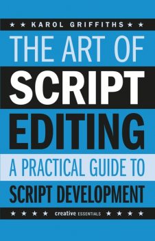 The Art of Script Editing, Karol Griffiths