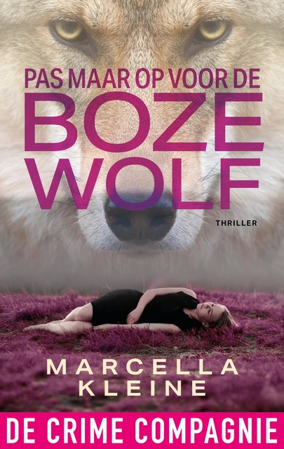 Pas maar op voor de boze wolf, Marcella Kleine