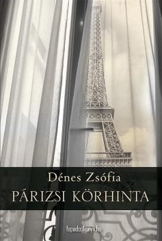 Párizsi körhinta, Dénes Zsófia