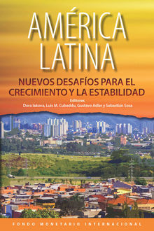 Latin America:New Challenges to Growth and Stability, Luis Cubeddu, Dora Iakova, Gustavo Adler