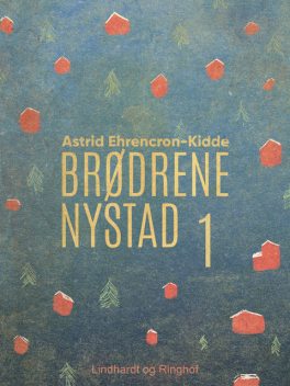 Brødrene Nystad, Astrid Ehrencron-Kidde