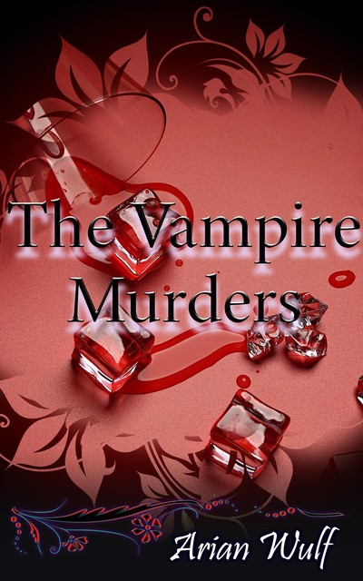 The Vampire Murders, Arian Wulf