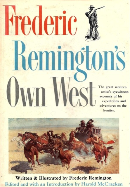 Frederic Remington's Own West, Frederic Remington