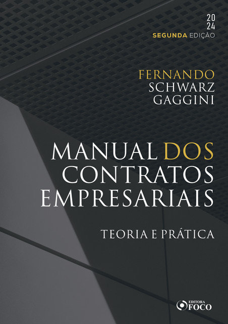 Manual dos Contratos Empresariais, Fernando Schwarz Gaggini
