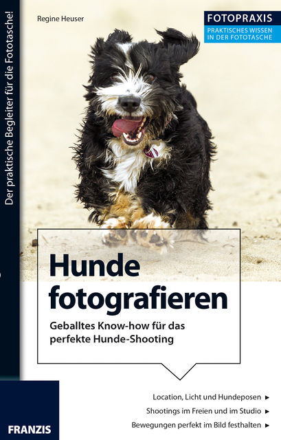 Foto Praxis Hunde fotografieren, Regine Heuser
