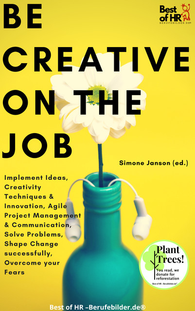 Be Creative on the Job, Simone Janson